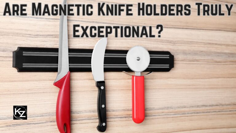 are magnetic knife holders good