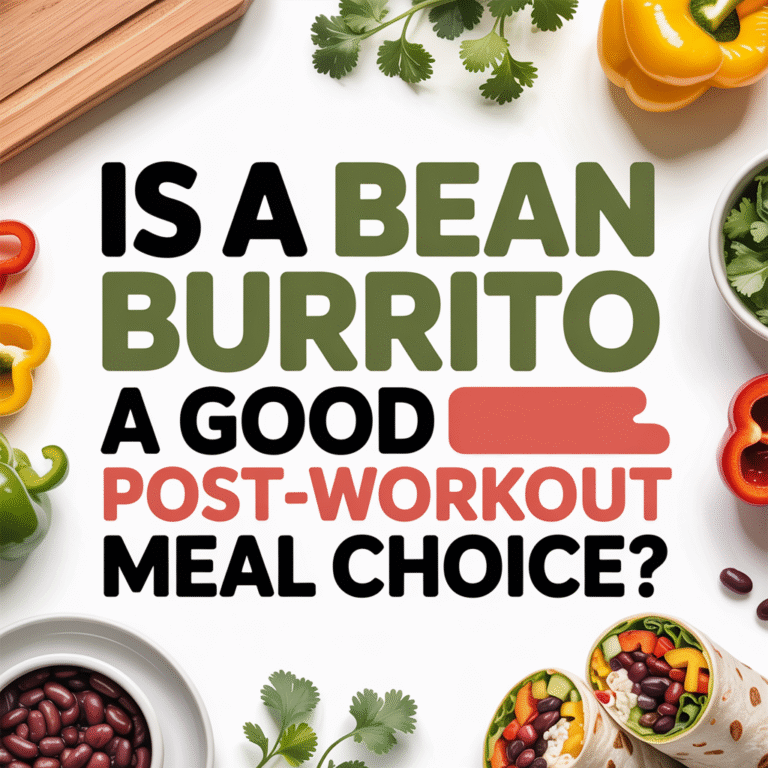 Is A Bean Burrito A Good Post-workout Meal Choice