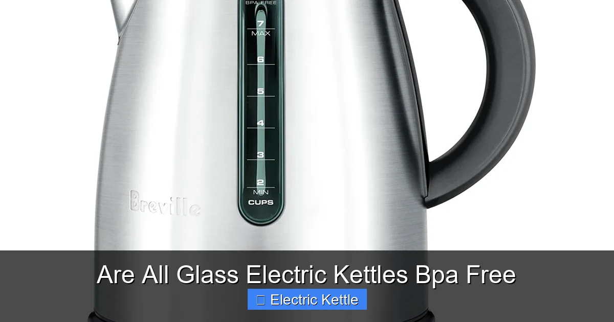 Are All Glass Electric Kettles Bpa Free