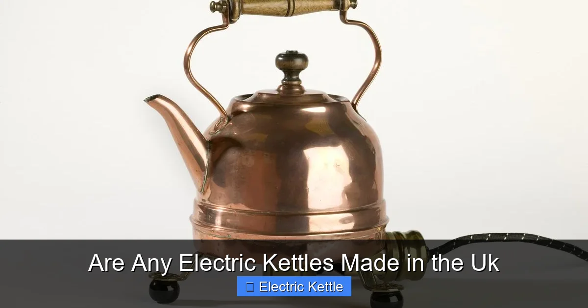 Are Any Electric Kettles Made in the Uk