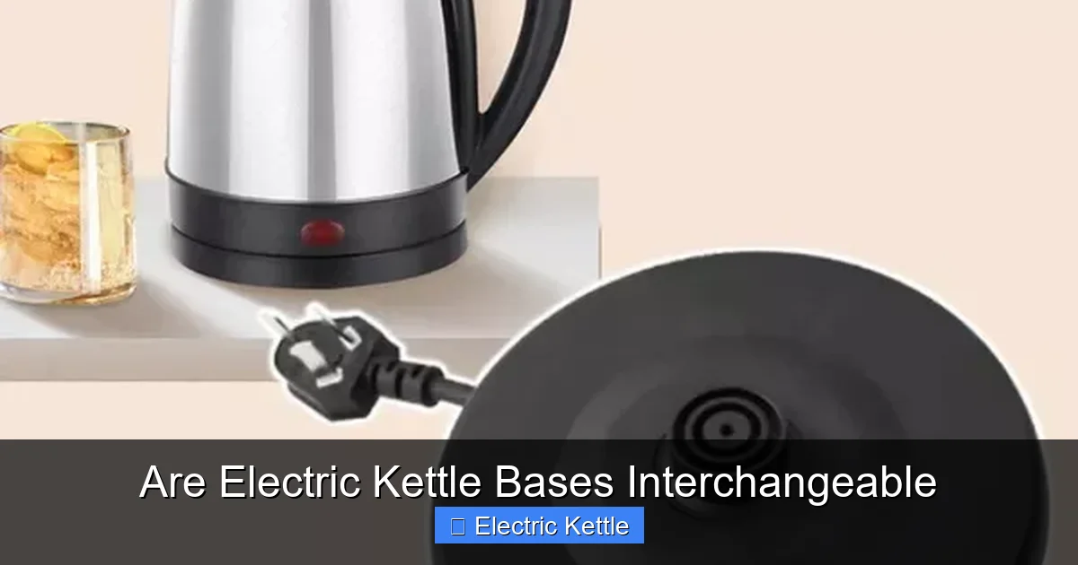 Are Electric Kettle Bases Interchangeable