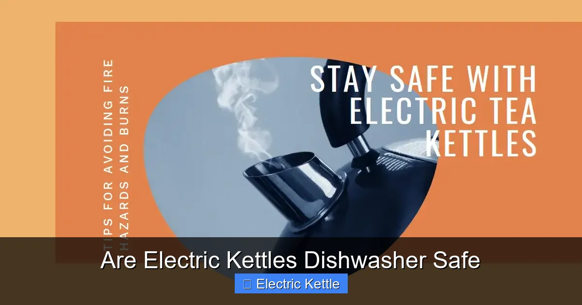 Are Electric Kettles Dishwasher Safe