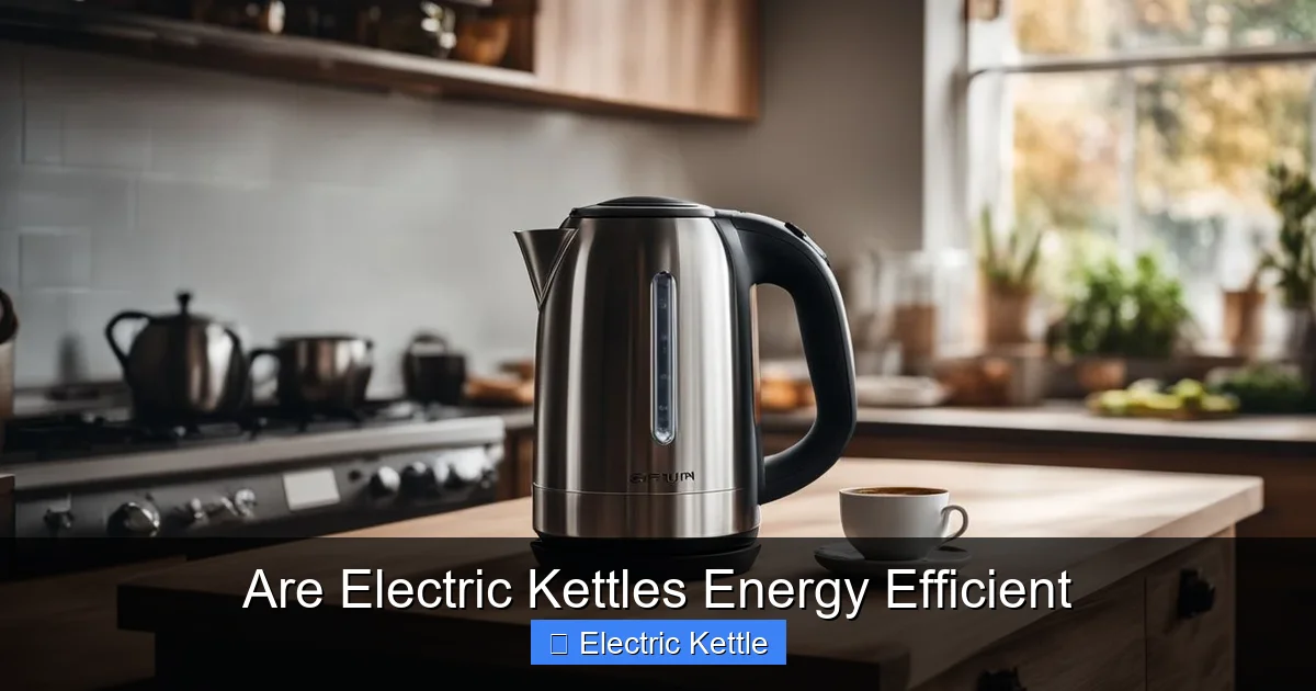 Are Electric Kettles Energy Efficient
