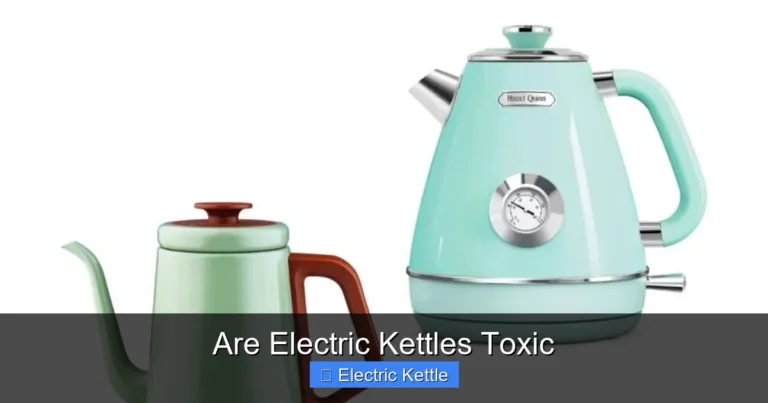 Are Electric Kettles Toxic