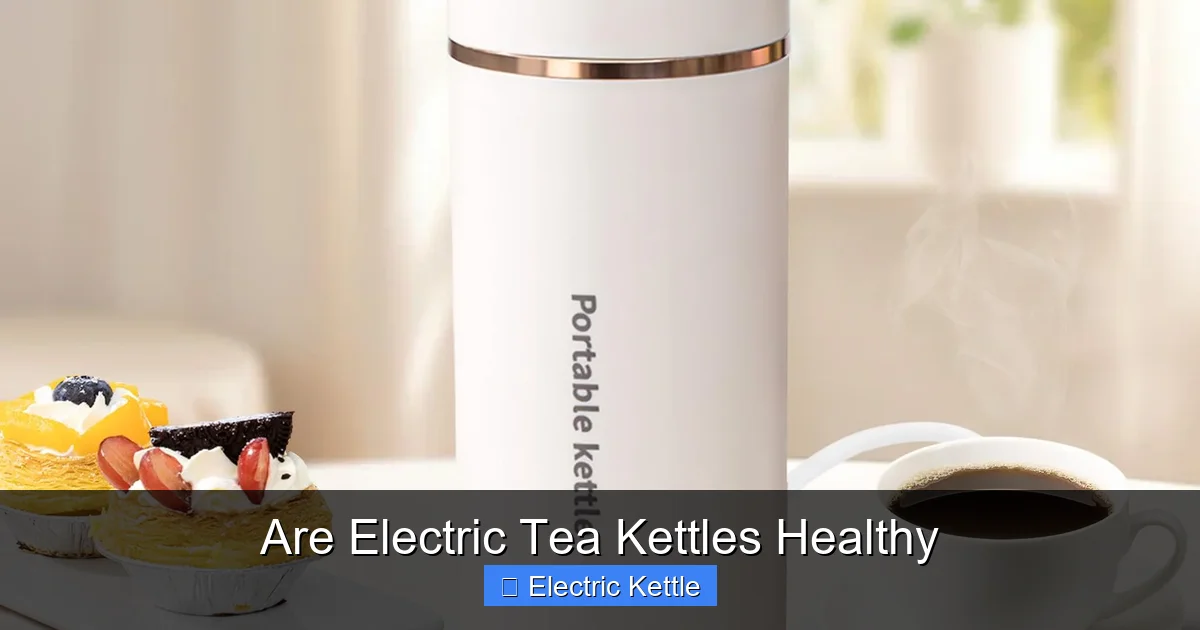 Are Electric Tea Kettles Healthy