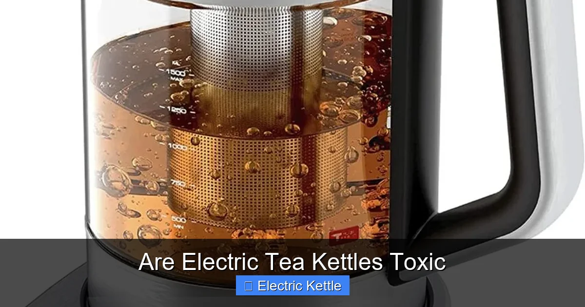 Are Electric Tea Kettles Toxic