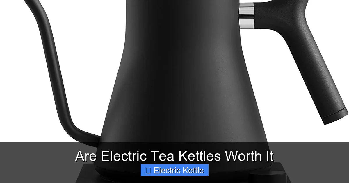 Are Electric Tea Kettles Worth It