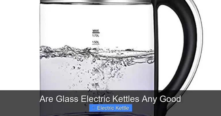 Are Glass Electric Kettles Any Good
