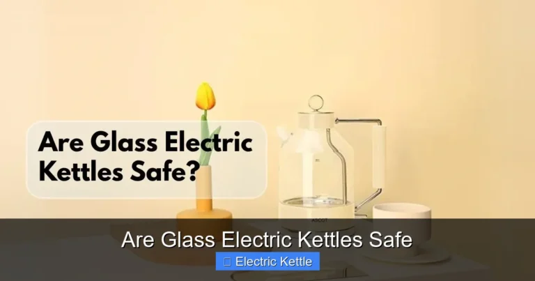 Are Glass Electric Kettles Safe