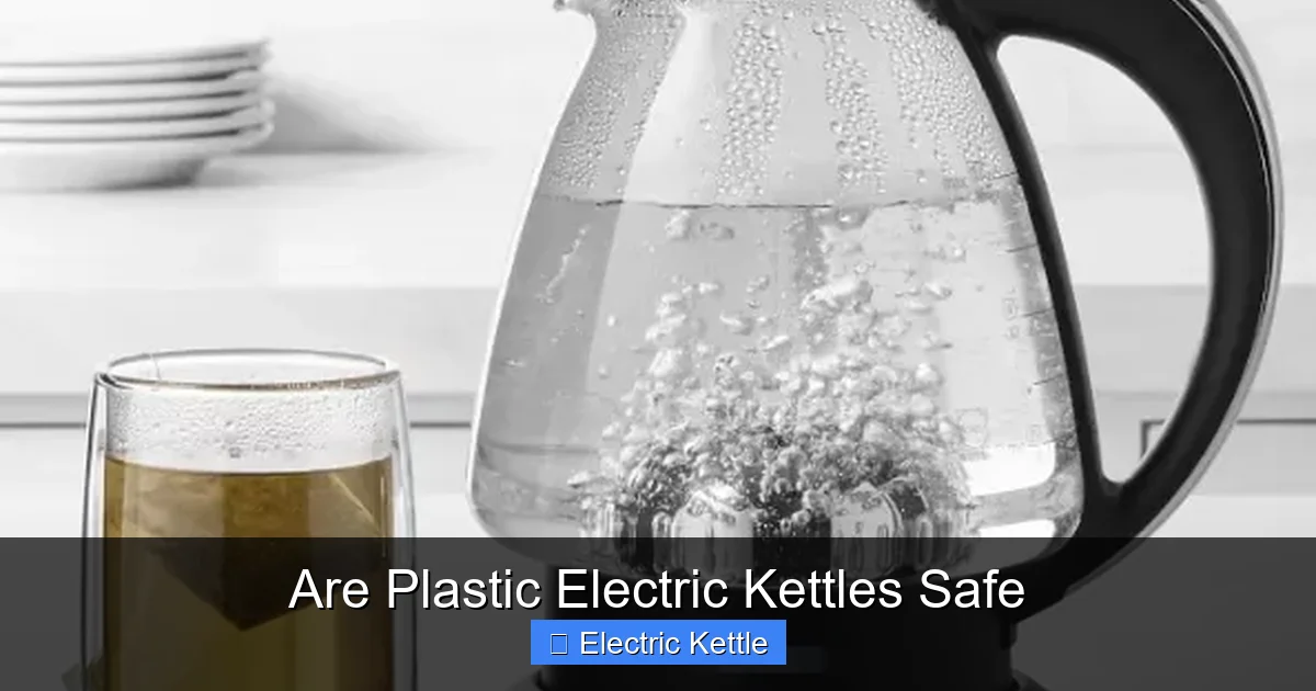 Are Plastic Electric Kettles Safe