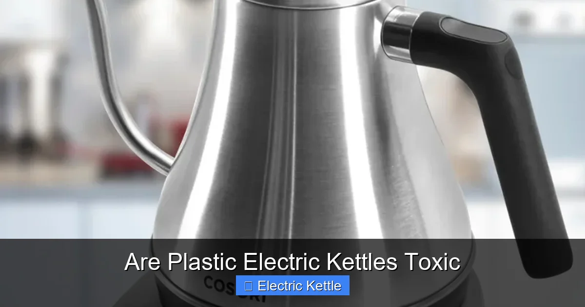 Are Plastic Electric Kettles Toxic