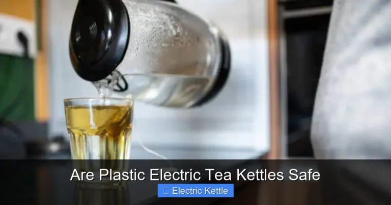 Are Plastic Electric Tea Kettles Safe