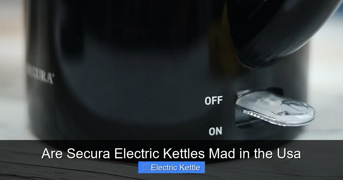 Are Secura Electric Kettles Mad in the Usa