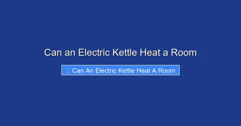 Can an Electric Kettle Heat a Room