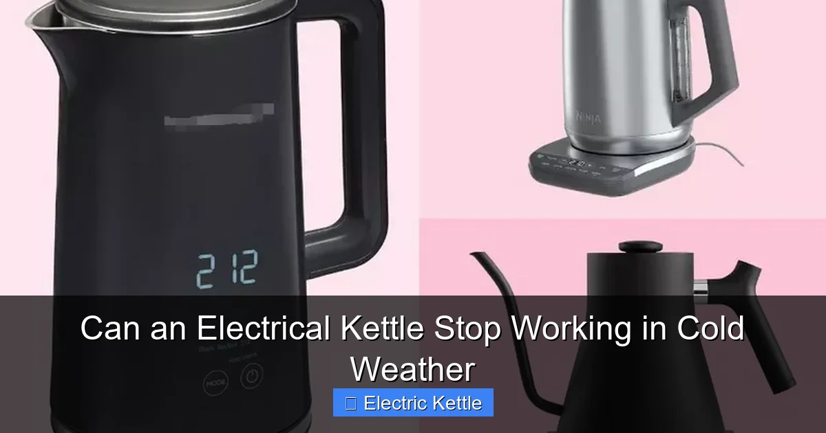 Can an Electrical Kettle Stop Working in Cold Weather