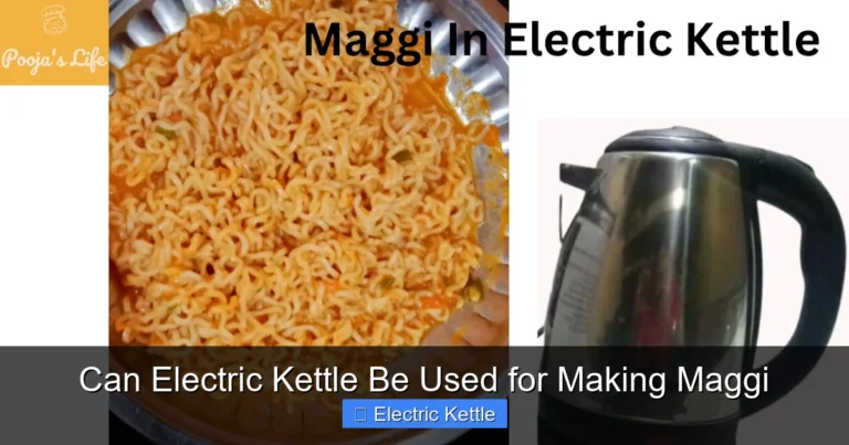 Can Electric Kettle Be Used for Making Maggi
