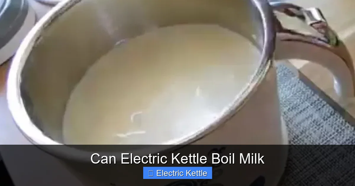 Can Electric Kettle Boil Milk