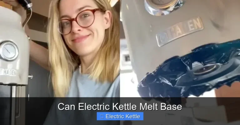 Can Electric Kettle Melt Base