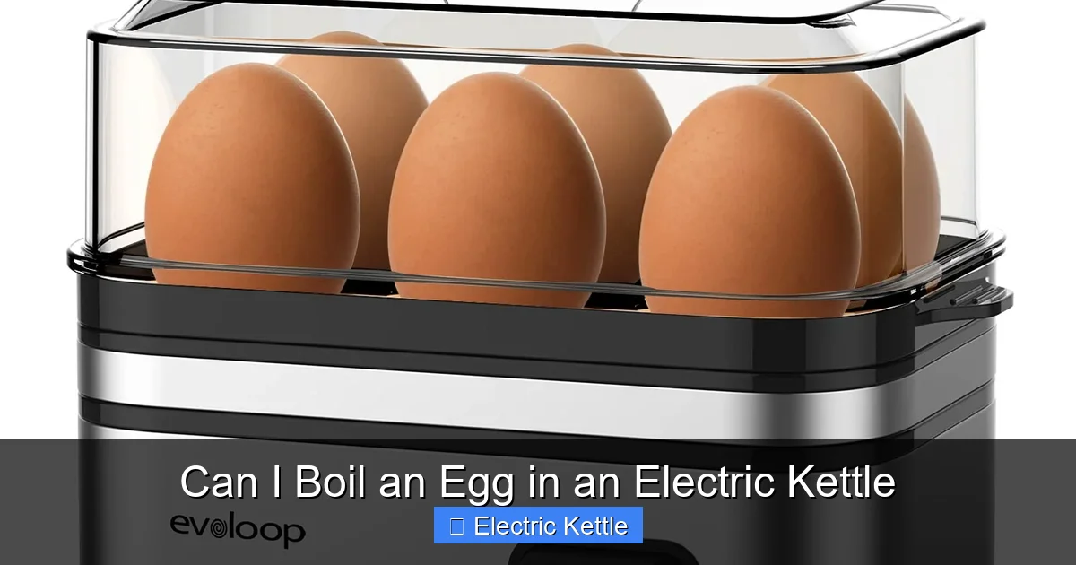 Can I Boil an Egg in an Electric Kettle