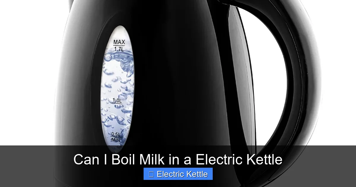 Can I Boil Milk in a Electric Kettle