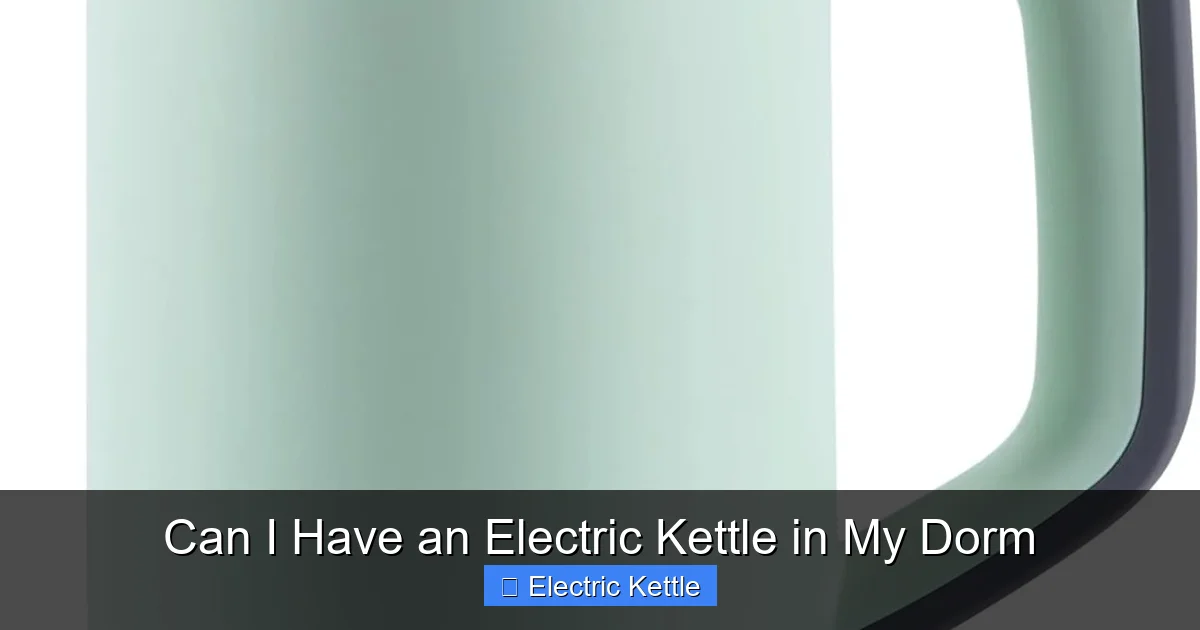 Can I Have an Electric Kettle in My Dorm