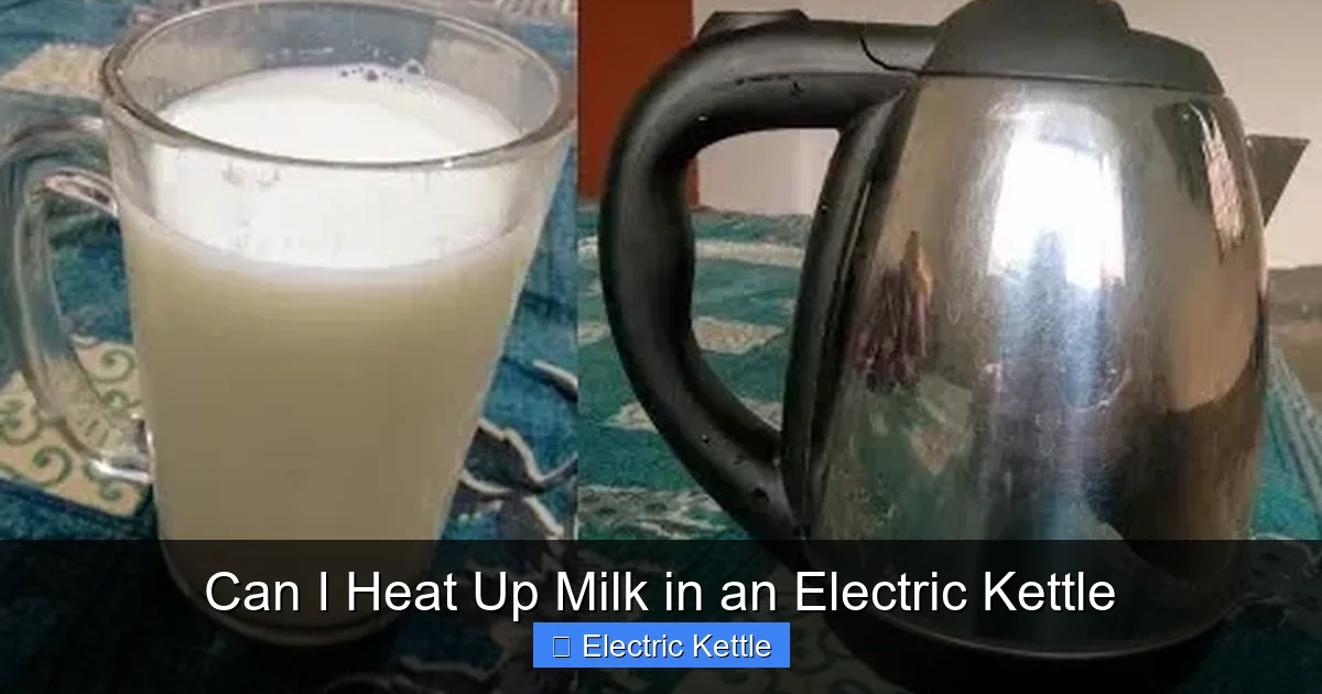 Can I Heat Up Milk in an Electric Kettle