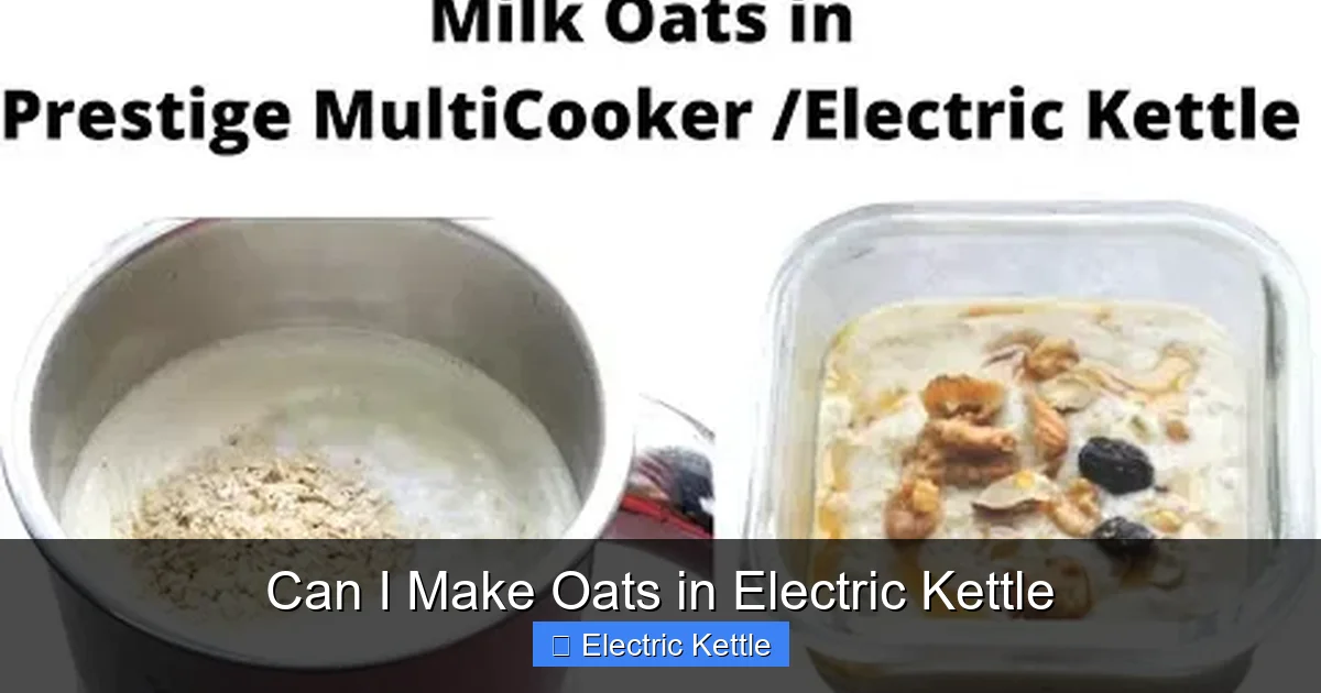 Can I Make Oats in Electric Kettle