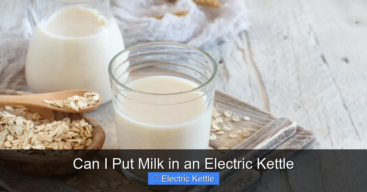Can I Put Milk in an Electric Kettle