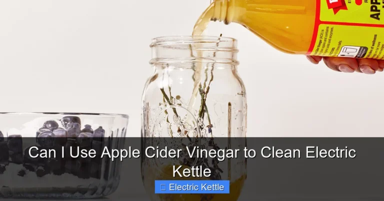Can I Use Apple Cider Vinegar to Clean Electric Kettle