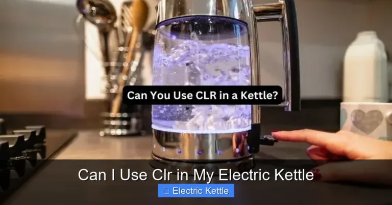 Can I Use Clr in My Electric Kettle