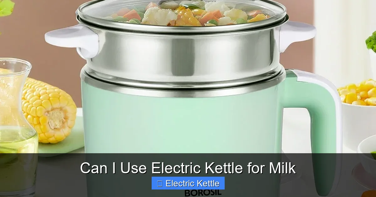 Can I Use Electric Kettle for Milk