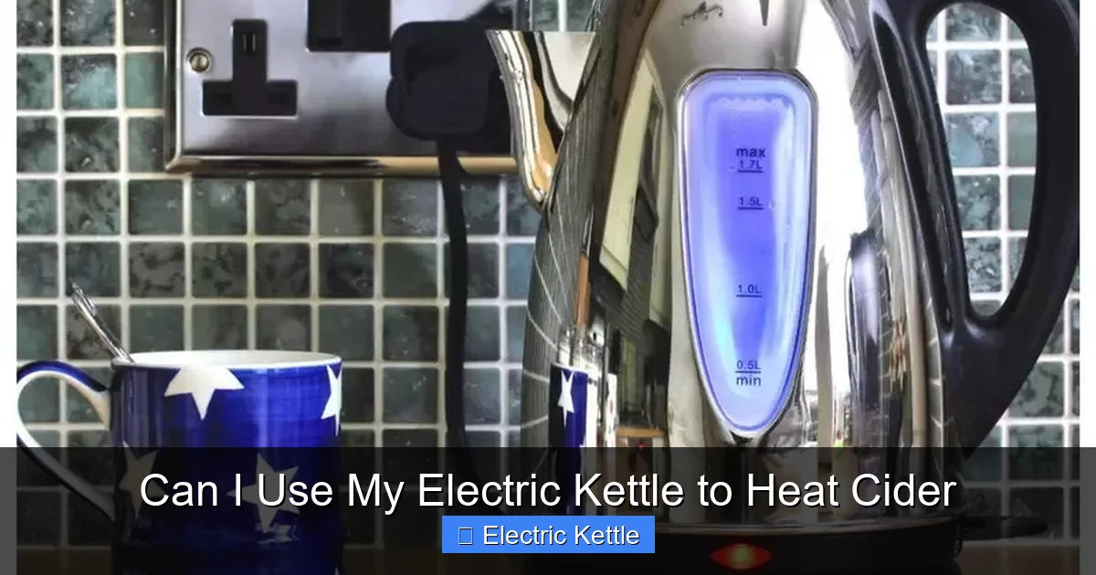 Can I Use My Electric Kettle to Heat Cider