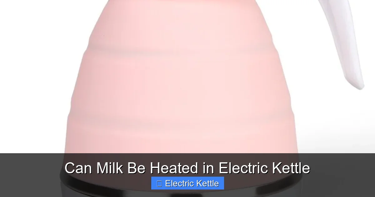 Can Milk Be Heated in Electric Kettle