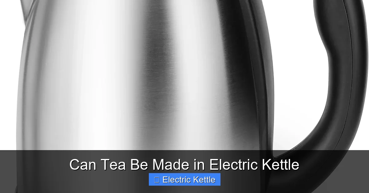 Can Tea Be Made in Electric Kettle
