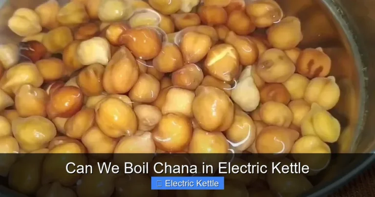 Can We Boil Chana in Electric Kettle