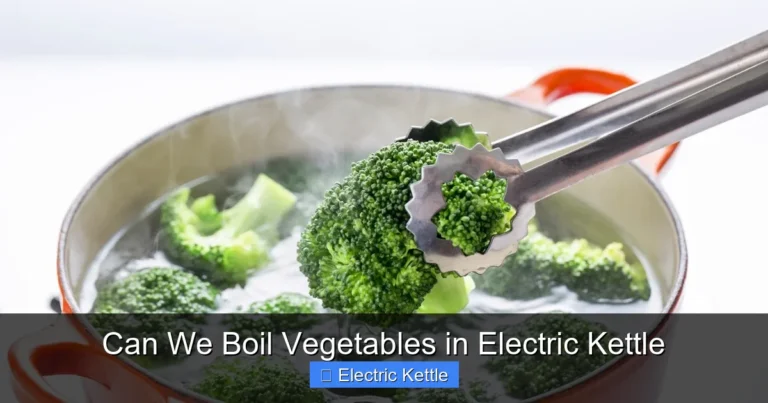 Can We Boil Vegetables in Electric Kettle