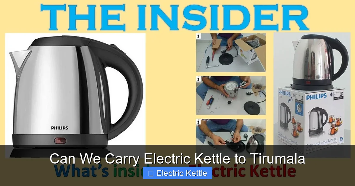 Can We Carry Electric Kettle to Tirumala