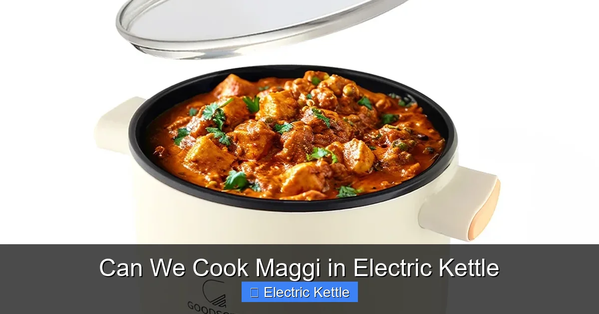 Can We Cook Maggi in Electric Kettle