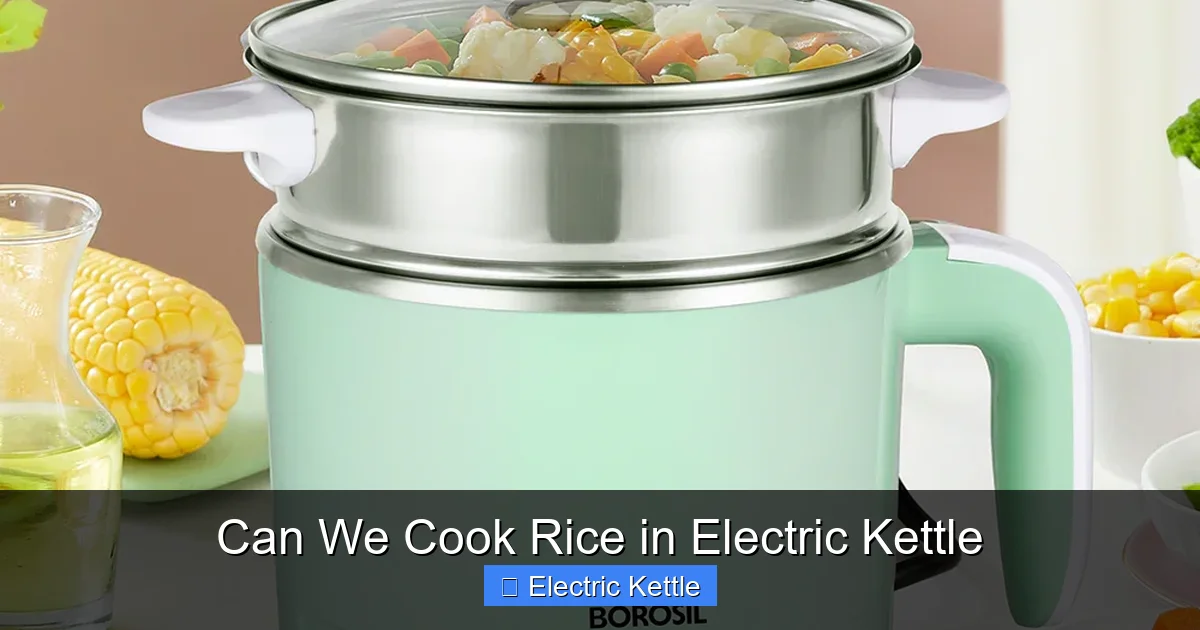 Can We Cook Rice in Electric Kettle