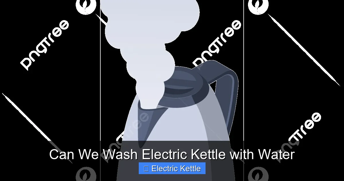 Can We Wash Electric Kettle with Water