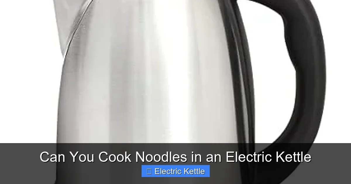 Can You Cook Noodles in an Electric Kettle