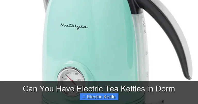 Can You Have Electric Tea Kettles in Dorm