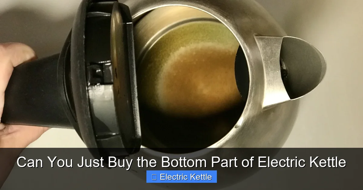Can You Just Buy the Bottom Part of Electric Kettle