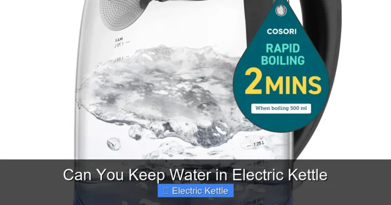 Can You Keep Water in Electric Kettle
