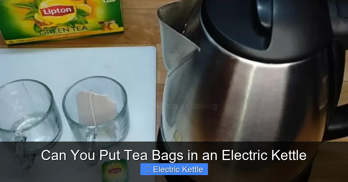 Can You Put Tea Bags in an Electric Kettle