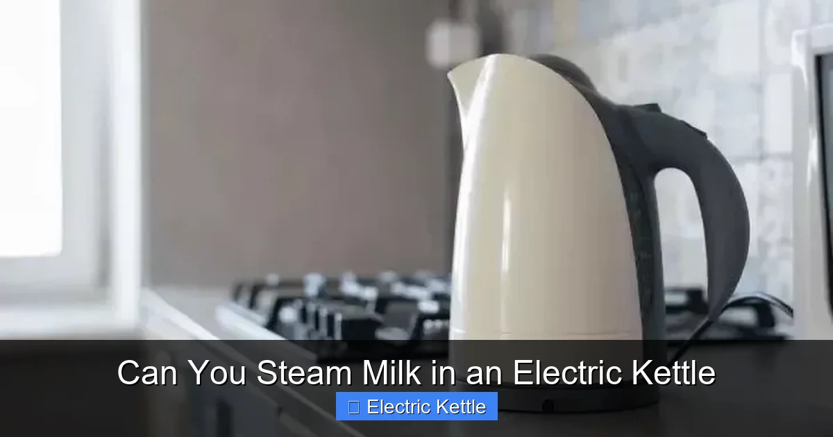 Can You Steam Milk in an Electric Kettle