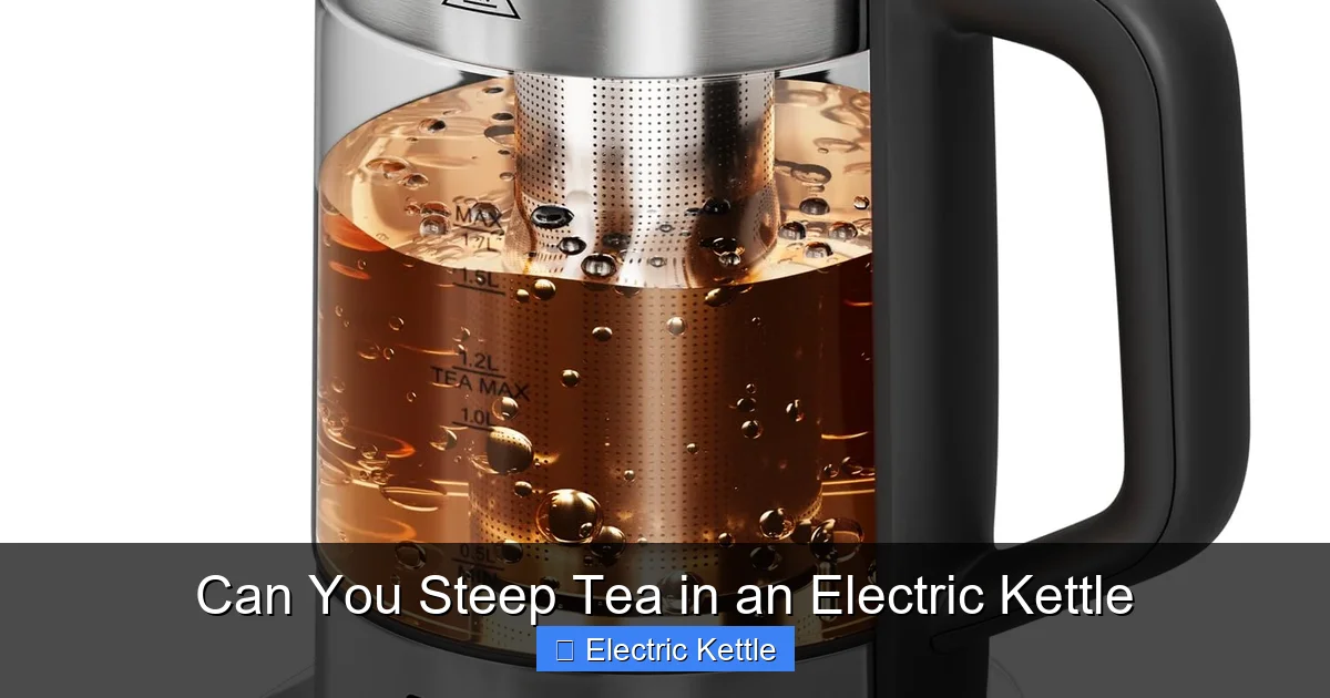 Can You Steep Tea in an Electric Kettle