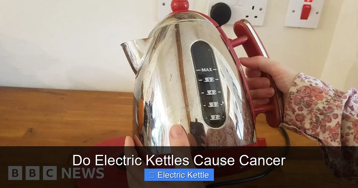 Do Electric Kettles Cause Cancer
