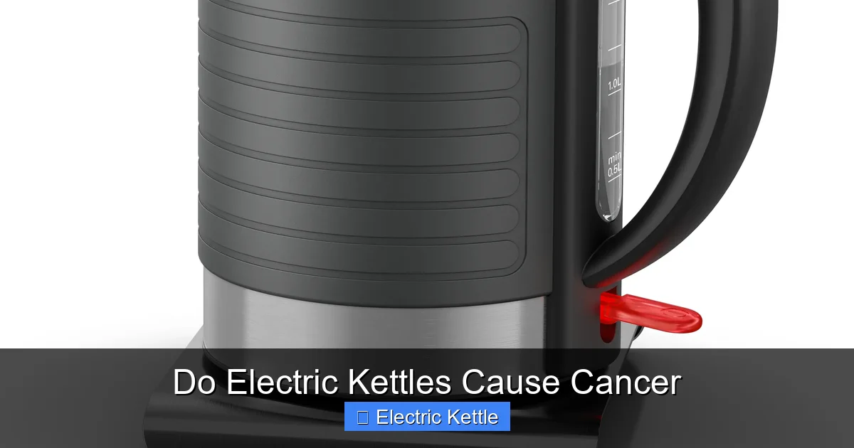 Do Electric Kettles Cause Cancer