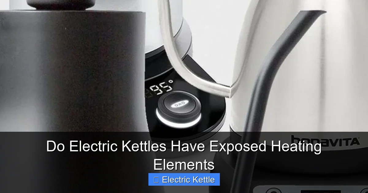 Do Electric Kettles Have Exposed Heating Elements